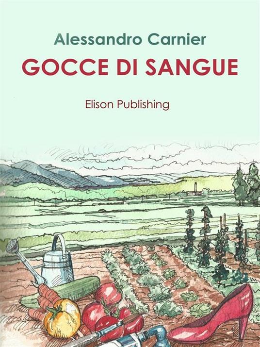 Gocce di sangue - Alessandro Carnier - ebook