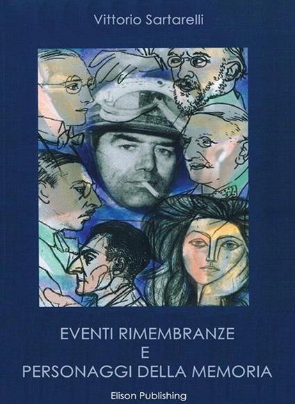 Eventi, rimembranze e personaggi della memoria - Vittorio Sartarelli - ebook