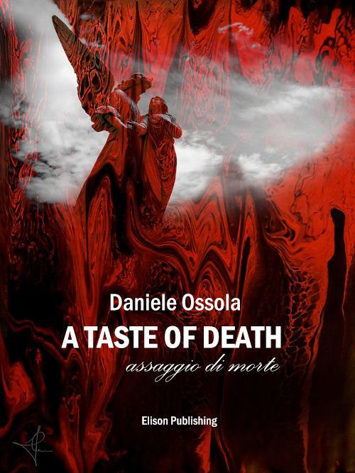 A taste of death. Assaggio di morte - Daniele Ossola - ebook