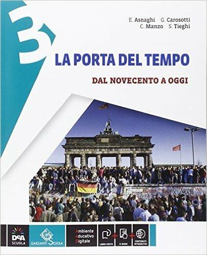  La porta del tempo. Con e-book. Con espansione online. Vol. 3: Dal Novecento a oggi.