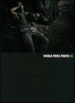 World Press Photo 2008. Ediz. illustrata