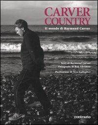 Carver country. Il mondo di di Raymond Carver - Bob Adelman - copertina