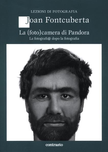 La (foto)camera di Pandora. La fotografi@ dopo la fotografia - Joan Fontcuberta - copertina