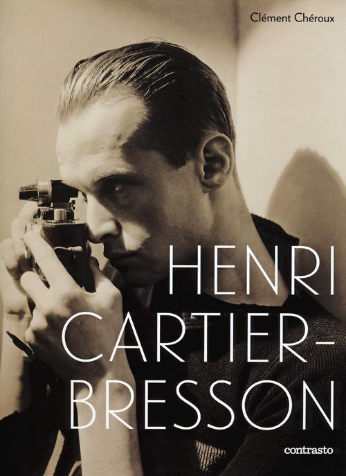 Henri Cartier-Bresson - Clément Chéroux - copertina