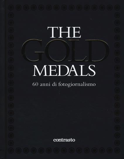 The gold medals. 60 anni di fotogiornalismo. Ediz. illustrata - copertina