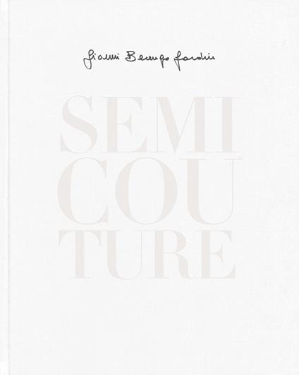 Semi Couture. Ediz. italiana e inglese - Gianni Berengo Gardin - copertina