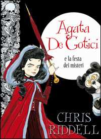 Agata de Gotici e la festa dei misteri. Ediz. illustrata