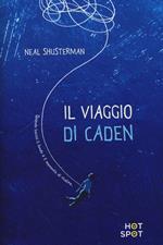 Il viaggio di Caden