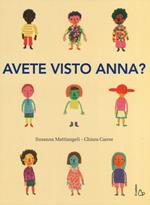 Avete visto Anna? Ediz. a colori