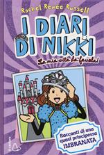 La mia vita da favola! I diari di Nikki. Racconti di una principessa quasi imbranata