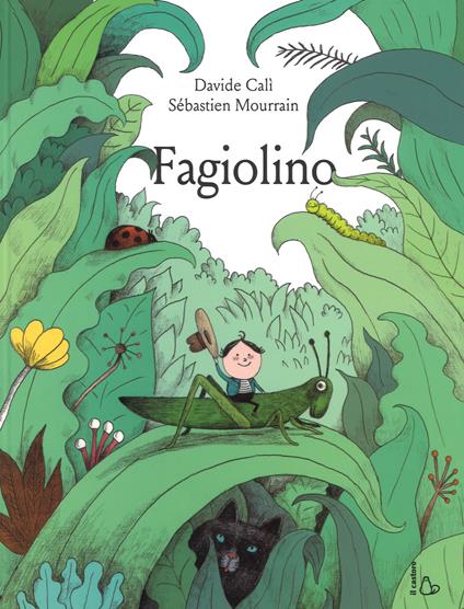 Fagiolino. Ediz. a colori - Davide Calì,Sebastien Mourrain - copertina