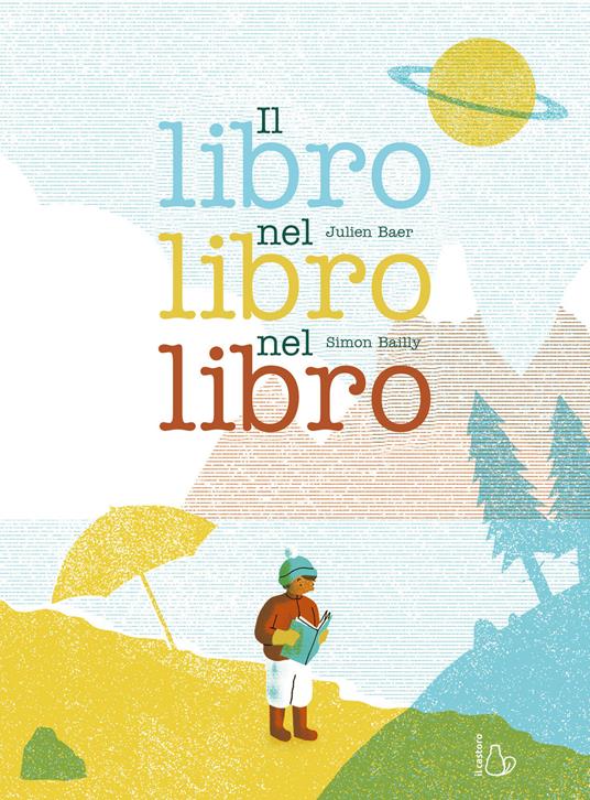 Il libro nel libro nel libro. Ediz. a colori - Julien Baer,Simon Bailly - copertina