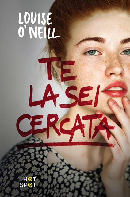 Te la sei cercata - Louise O'Neill,Anna Carbone - ebook