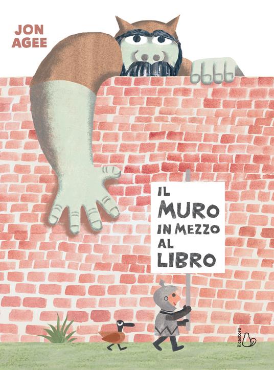 Il muro in mezzo al libro. Ediz. a colori - Jon Agee - copertina