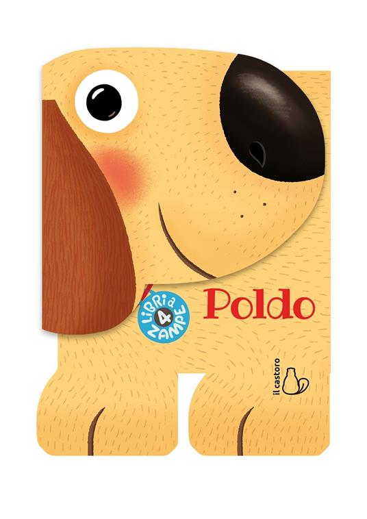 Poldo. Libri a 4 zampe. Ediz. illustrata - Raffaella Bolaffio - copertina