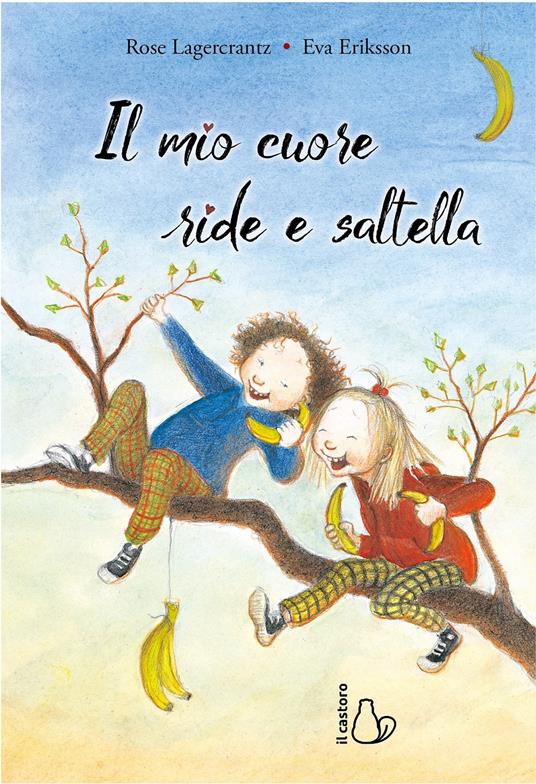 Il mio cuore ride e saltella - Rose Lagercrantz - copertina