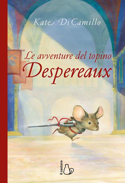 Le avventure del topino Desperaux - Kate DiCamillo - copertina