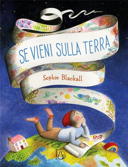 Se vieni sulla terra. Ediz. illustrata - Sophie Blackall - copertina