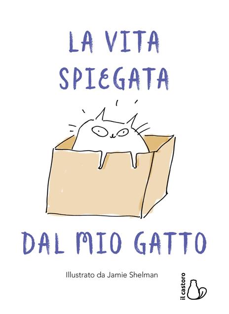 La vita spiegata dal mio gatto - Jamie Shelman - 2