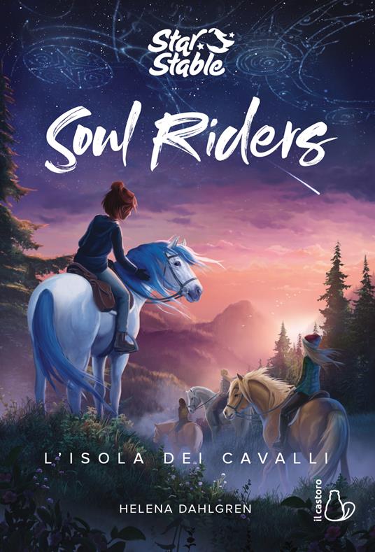 L' isola dei cavalli. Soul Riders. Vol. 1 - Helena Dahlgren - copertina