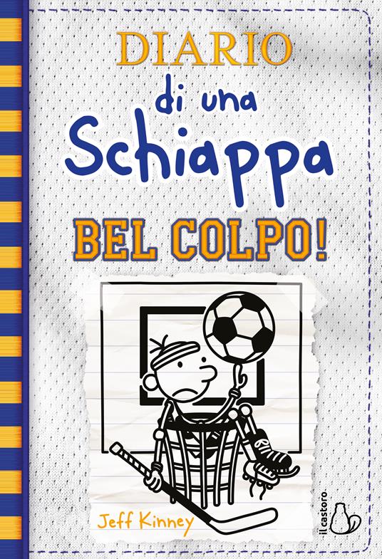 Diario di una schiappa. Bel colpo! - Jeff Kinney - Libro - Il Castoro - Il  Castoro bambini