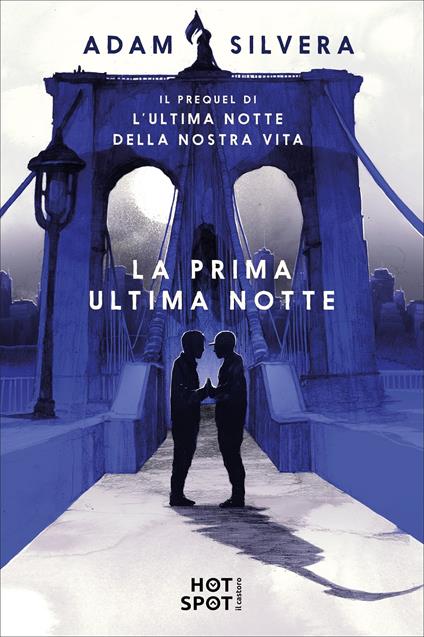 La prima ultima notte - Adam Silvera - copertina