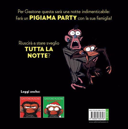 Gastone Musone e il pigiama party. Ediz. a colori - Suzanne Lang - Libro -  Il Castoro - Il Castoro bambini | IBS