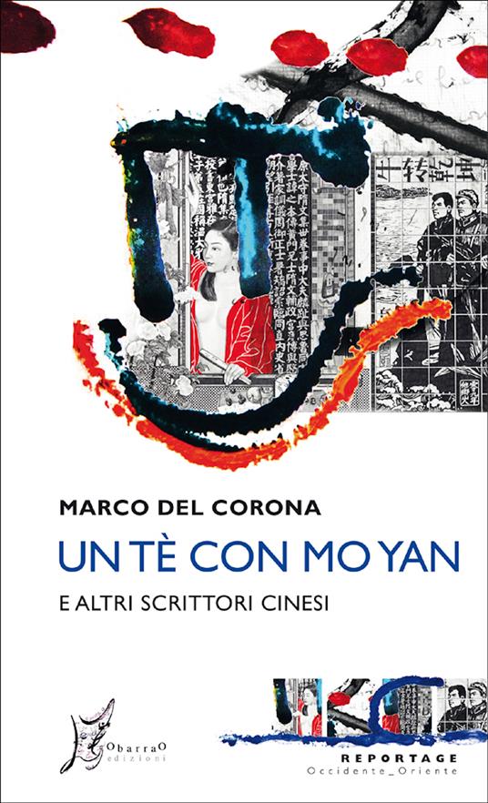 Un tè con Mo Yan e altri scrittori cinesi - Marco Del Corona - ebook