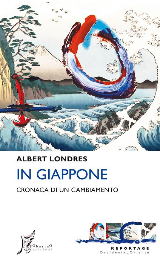 In Giappone. Cronaca di un cambiamento - Albert Londres - copertina