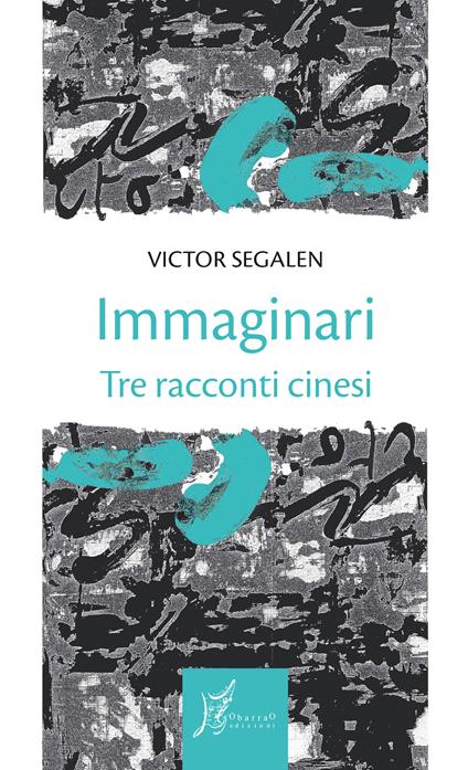 Immaginari. Tre racconti cinesi - Victor Segalen,Alessandro Giarda - ebook