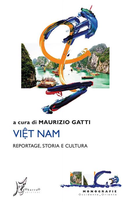 Viet Nam. Reportage, storia e cultura - copertina