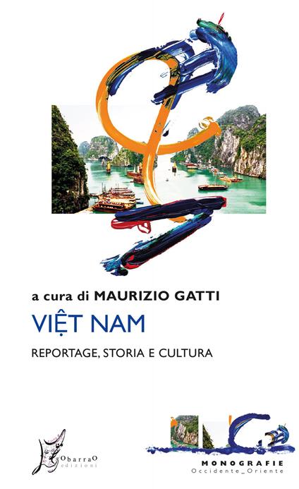 Viet Nam. Reportage, storia e cultura - Maurizio Gatti - ebook