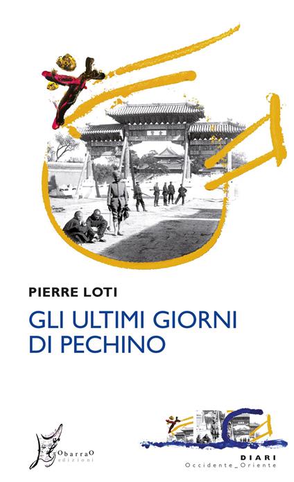 Gli ultimi giorni di Pechino - Pierre Loti - copertina