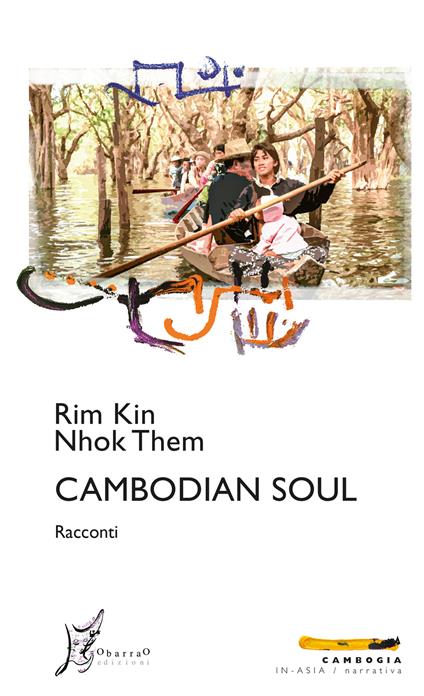 Cambodian soul. Ediz. italiana - Nhok Them,Rim Kin - ebook