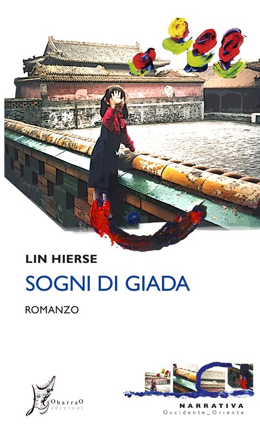 Sogni di giada - Lin Hierse,Federica Garlaschelli - ebook