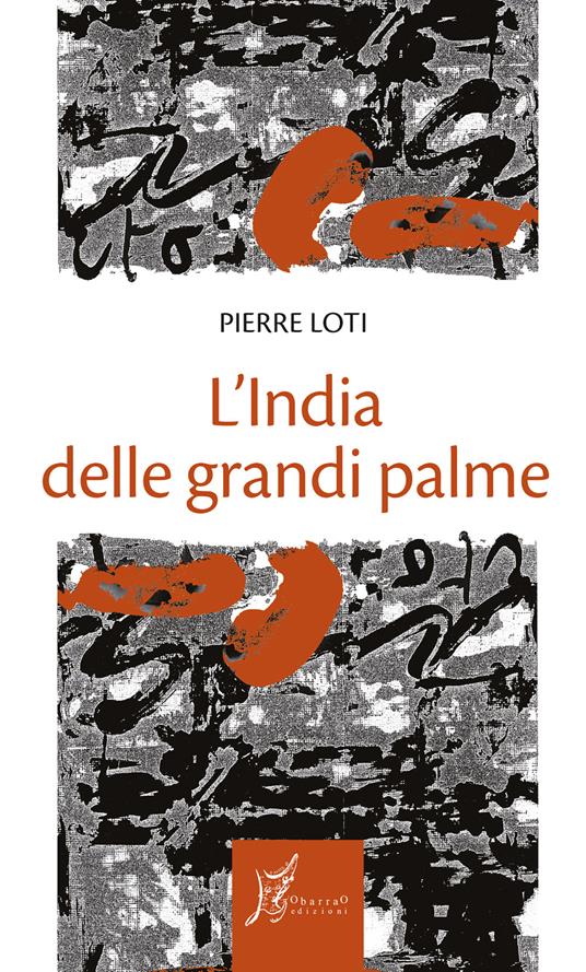 L' India delle grandi palme - Pierre Loti,Maurizio Gatti - ebook