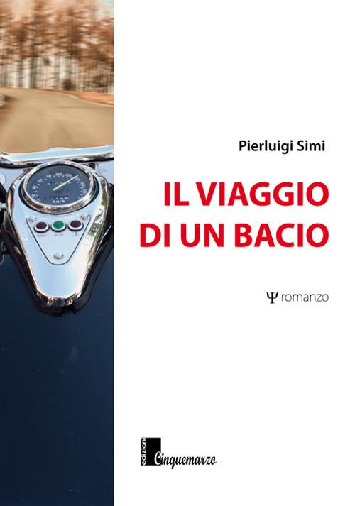 Il viaggio di un bacio - Pierluigi Simi - copertina