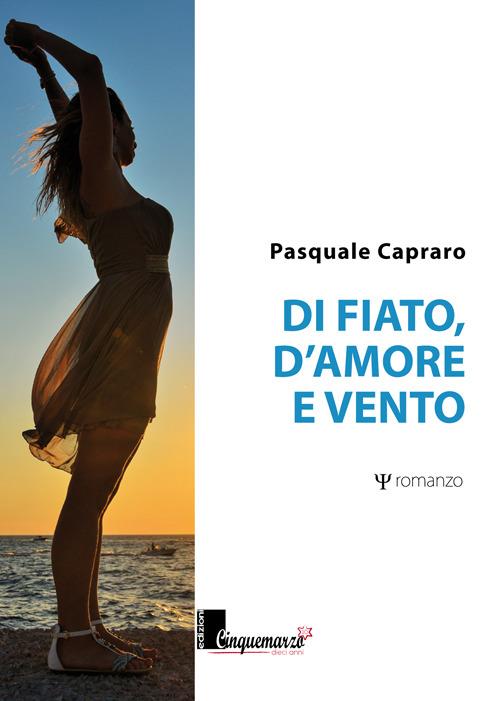 Di fiato, d'amore e vento - Pasquale Capraro - copertina