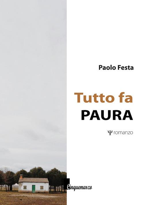 Tutto fa paura - Paolo Festa - copertina