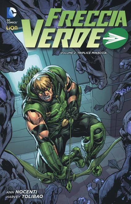 Triplice minaccia. Freccia verde. Vol. 2 - Ann Nocenti,Harvey Tolibao - copertina