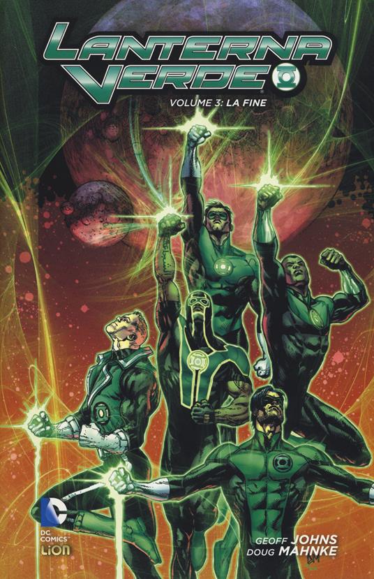 Lanterna verde. Vol. 3: La fine - Geoff Johns,Doug Mahnke - copertina