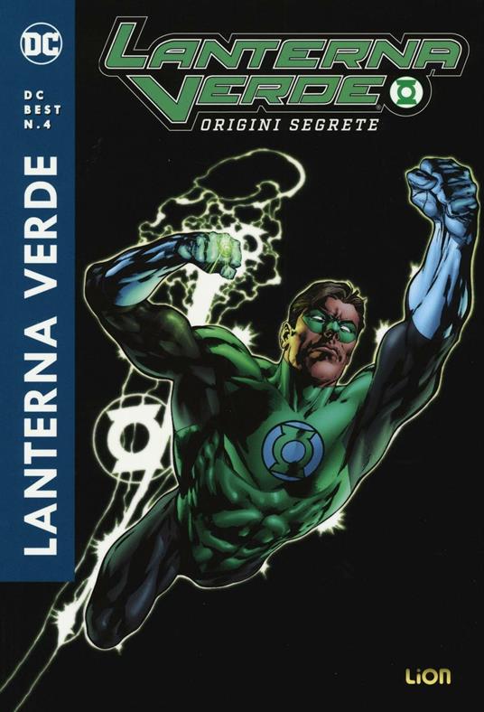 Origini segrete. Lanterna verde - Geoff Johns - Ivan Reis - - Libro - Lion  - DC Best | IBS