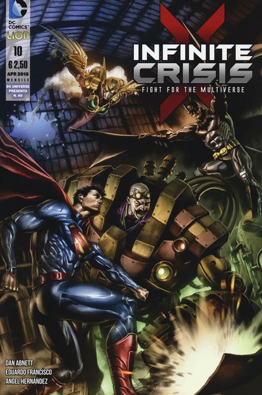 Infinite crisis: fight for the multiverse. Vol. 10 - Dan Abnett,Eduardo Francisco,Angel Hernández - copertina