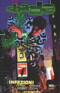 Infezioni. Shade, l'uomo cangiante. Vol. 10 - Peter Milligan,Mark Buckingham,Michael Lark - copertina