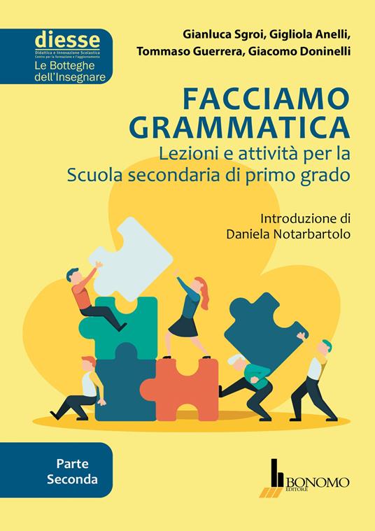 Facciamo grammatica. Lezioni e attività per la scuola secondaria di primo grado. Vol. 2 - Gianluca Sgroi,Gigliola Anelli,Tommaso Guerrera - copertina