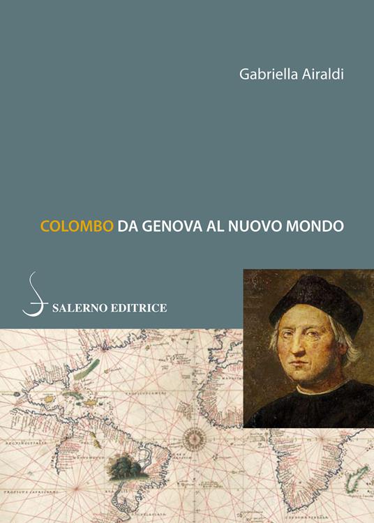 Colombo. Da Genova al Nuovo Mondo - Gabriella Airaldi - ebook