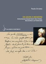 Da Giuda a Manzoni. Personaggi inquietanti tra storia, religione e letteratura