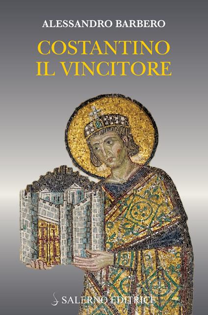 Costantino il vincitore - Alessandro Barbero - ebook