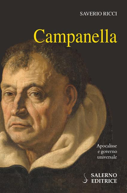 Campanella. Apocalisse e governo universale - Saverio Ricci - copertina