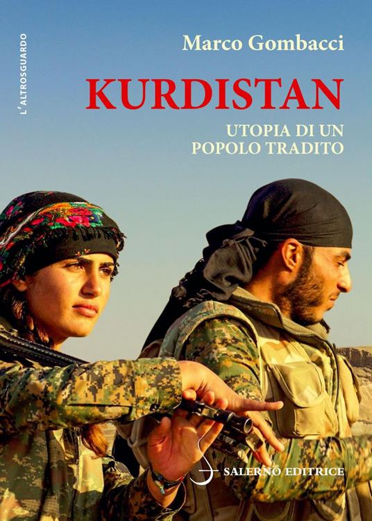 Kurdistan. Utopia di un popolo tradito - Marco Gombacci - ebook